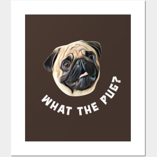 What The Pug Posters and Art